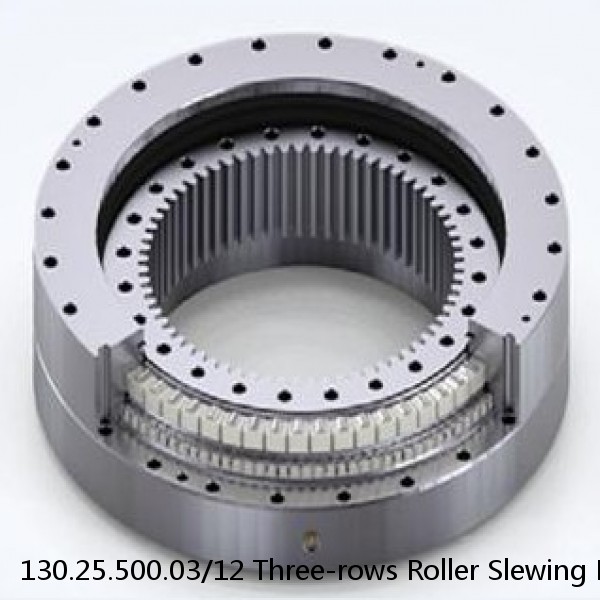 130.25.500.03/12 Three-rows Roller Slewing Bearing