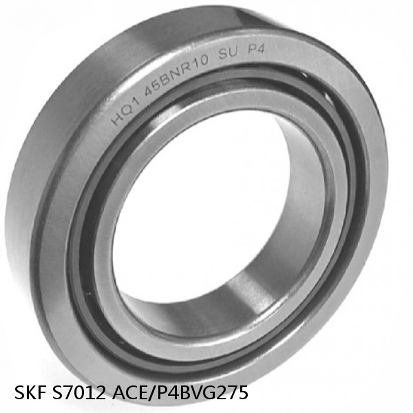 S7012 ACE/P4BVG275 SKF High Speed Angular Contact Ball Bearings
