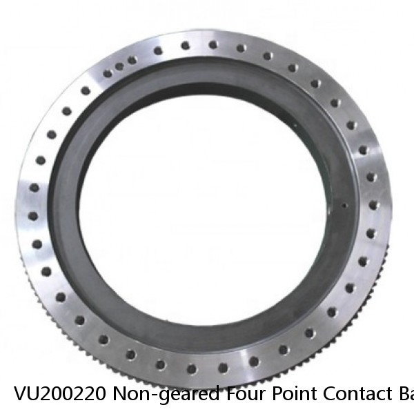 VU200220 Non-geared Four Point Contact Ball Slewing Bearing